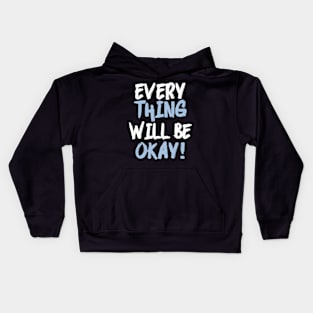 Everything will be okay soon hope wings and motivational quote Kids Hoodie